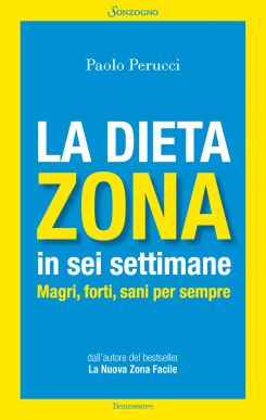 La dieta Zona in sei settimane